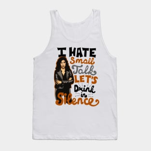 Drink In Silence Tank Top